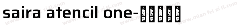 saira atencil one字体转换